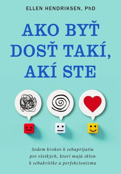 Levně Ako byť dosť takí, akí ste
