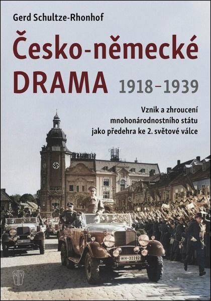 Levně Česko-německé drama 1918-1939