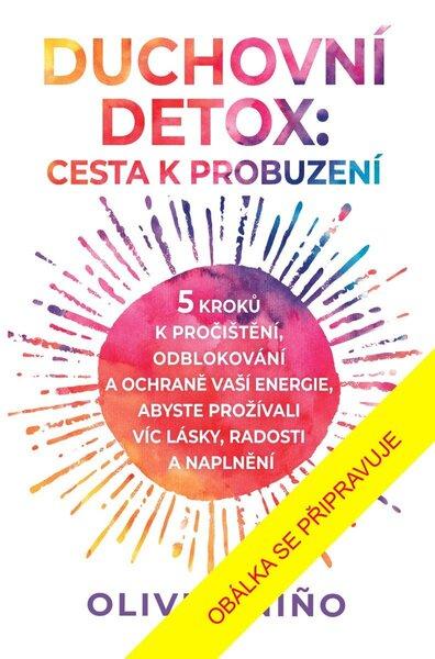 Levně Duchovní detox Cesta k probuzení