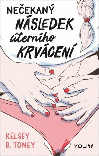 Levně Nečekaný následek úterního krvácení