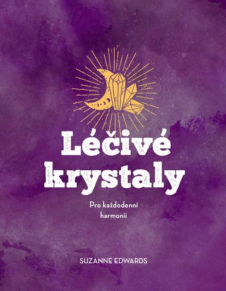 Levně Léčivé krystaly