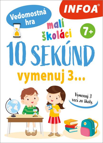 Levně 10 sekúnd vymenuj 3... Malí školáci