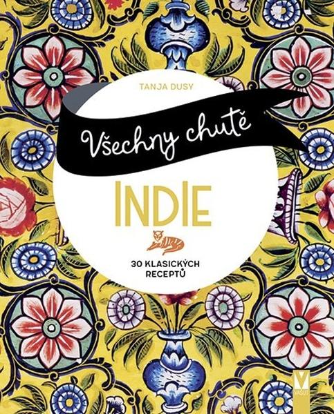 Levně Všechny chutě Indie