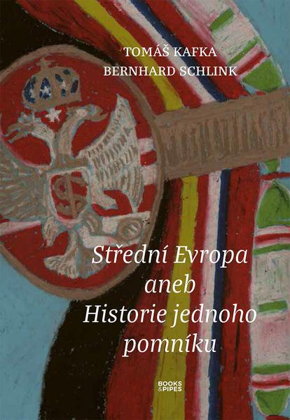 Levně Střední Evropa aneb Historie jednoho pomníku