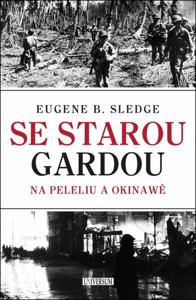 Se starou gardou Na Peleliu a Okinawě - 9788028413576