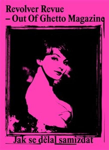 Levně Revolver Revue – Out Of Ghetto Magazine