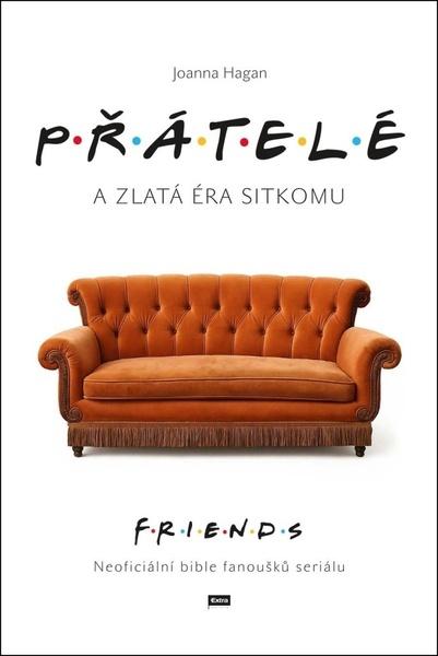 Levně Přátelé a zlatá éra sitkomu