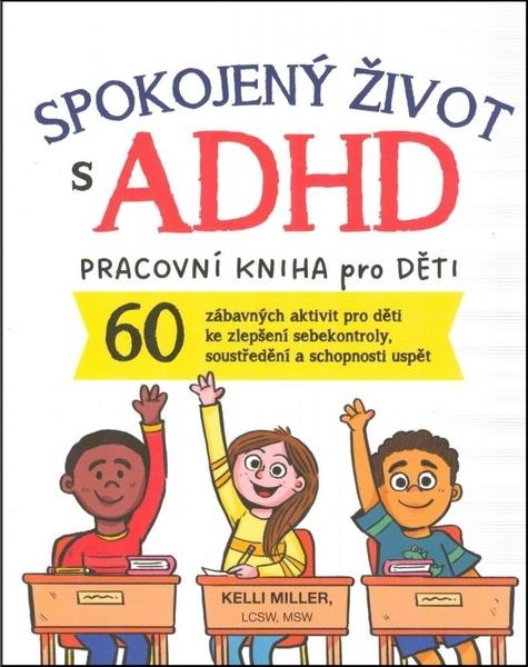 Levně Spokojený život s ADHD