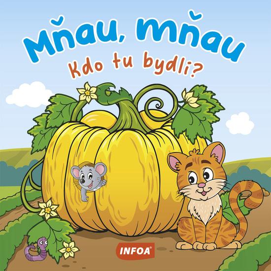 Levně Mňau, mňau Kdo tu bydlí?