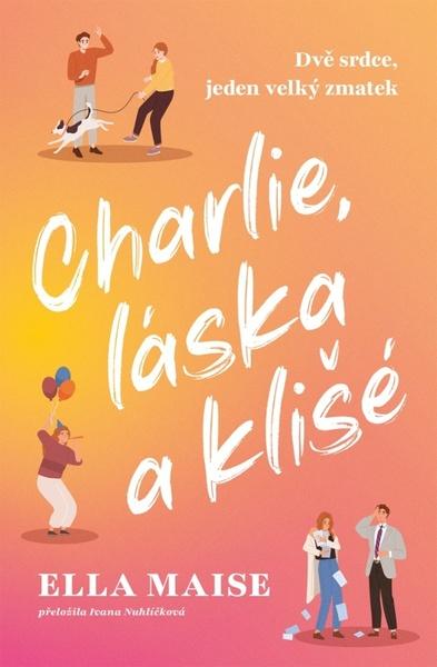 Levně Charlie, láska a klišé