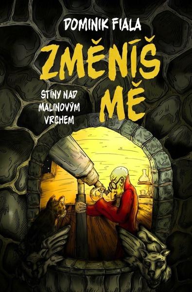 Levně Stíny nad Malinovým vrchem Změníš mě