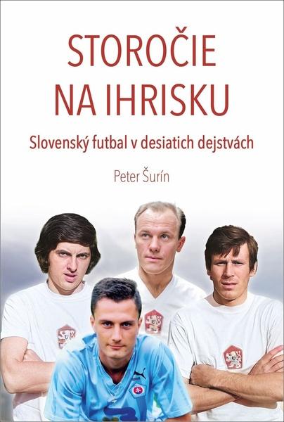 Storočie na ihrisku - 9788081361906