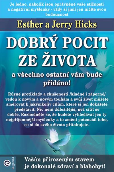 Levně Dobrý pocit ze života a všechno ostatní vám bude přidáno!