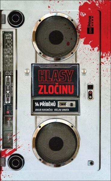 Hlasy zločinu: 14 příběhů - 9788028411060