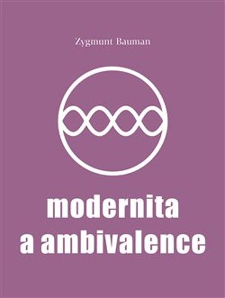 Levně Modernita a ambivalence