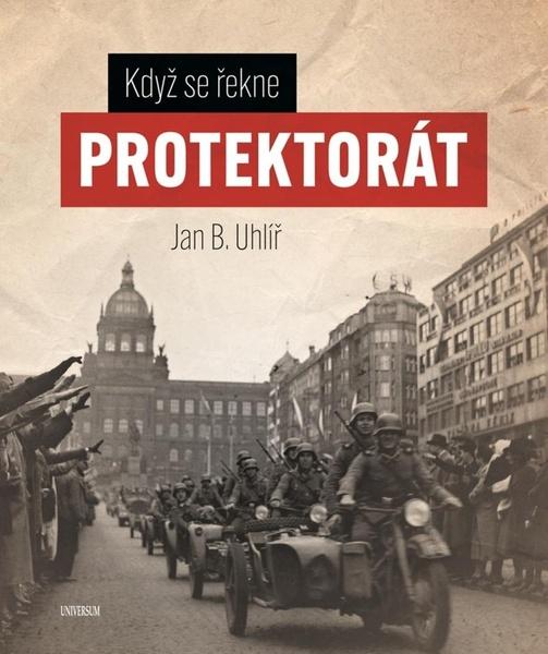 Když se řekne Protektorát - 9788028401573