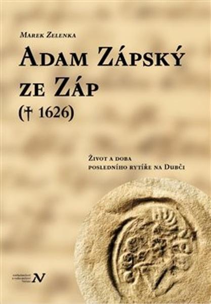 Levně Adam Zápský ze Záp († 1626)