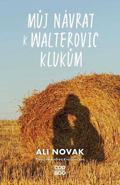 Levně Můj návrat k Walterovic klukům