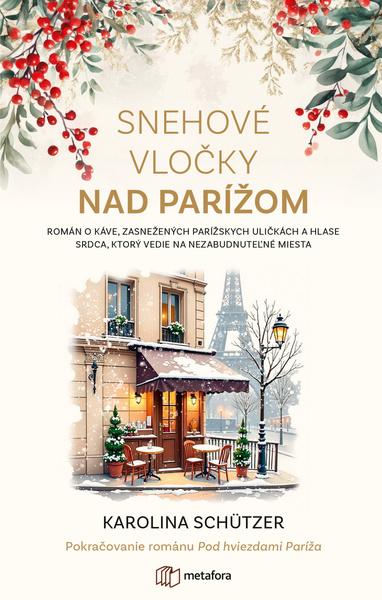 Levně Snehové vločky nad Parížom