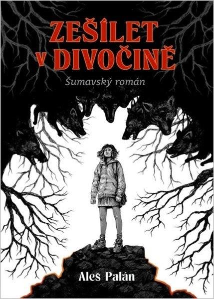 Levně Zešílet v divočině