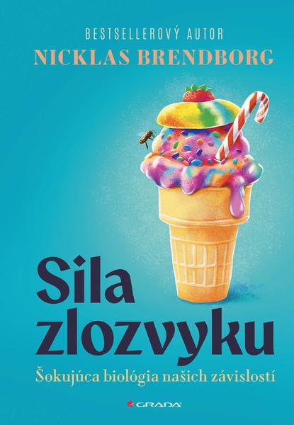 Levně Sila zlozvyku