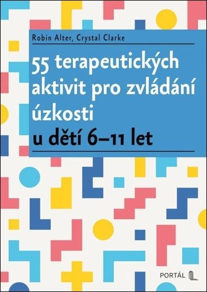 Levně 55 terapeutických aktivit pro zvládání úzkosti