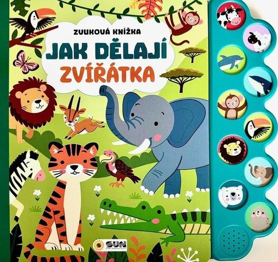 Levně Jak dělají zvířátka Zvuková knížka
