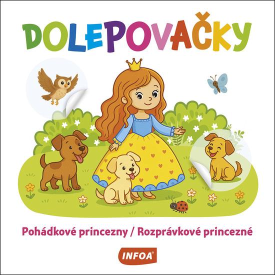 Levně Dolepovačky Pohádkové princezny/Rozprávkové princezné