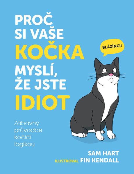 Levně Proč si vaše kočka myslí, že jste idiot