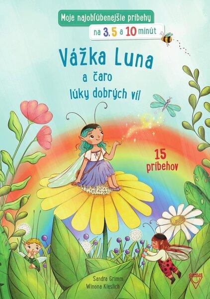 Levně Vážka Luna a čaro lúky dobrých víl