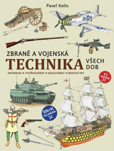 Vojáčci Zbraně a vojenská technika všech dob - 9788028414764