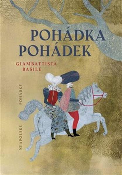 Pohádka pohádek - 9788025748749