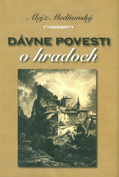 Levně Dávne povesti o hradoch