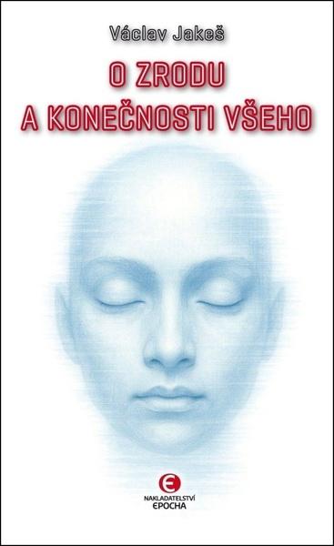 Levně O zrodu a konečnosti všeho