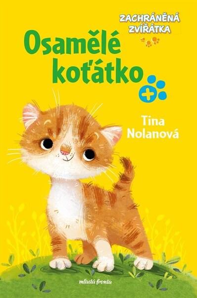 Levně Zachráněná zvířátka Osamělé koťátko