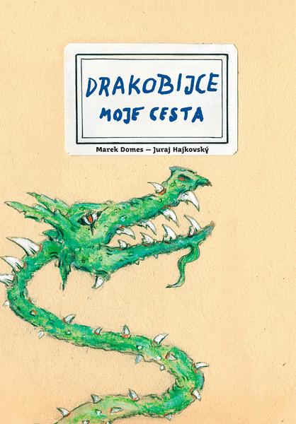 Drakobijce Moje cesta - 9788075666949