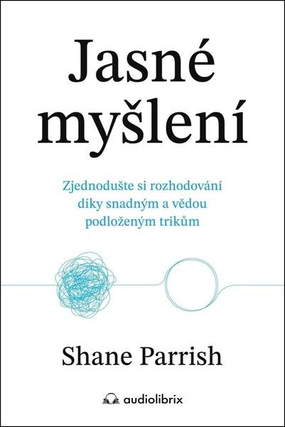 Levně Jasné myšlení
