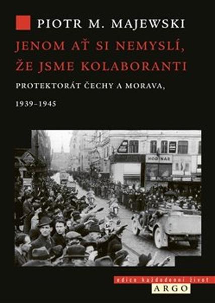 Ať si nemyslí, že jsme kolaboranti - 9788025747162