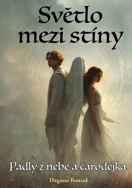 Levně Světlo mezi stíny