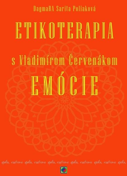 Levně Etikoterapia s Vladimírom Červenákom Emócie