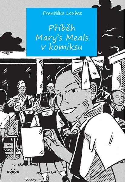 Levně Příběh Mary´s meals v komiksu