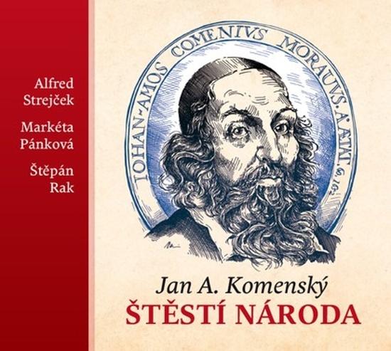 Levně Jan A. Komenský: Štěstí národa