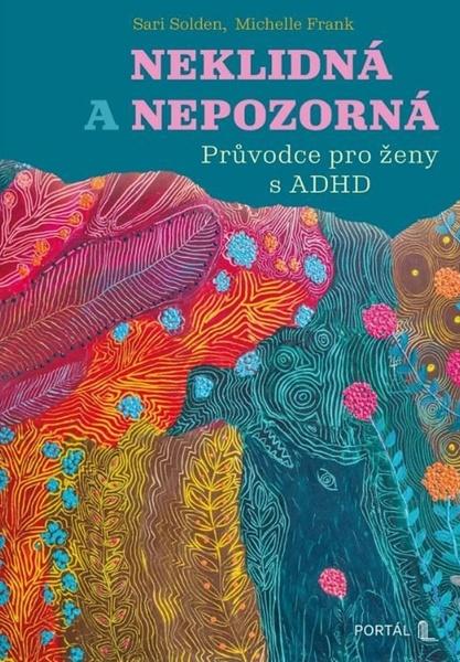 Levně Neklidná a nepozorná