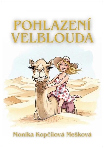 Levně Pohlazení velblouda