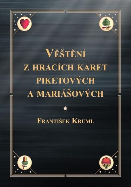 Levně Věštění z hracích karet piketových a mariášových