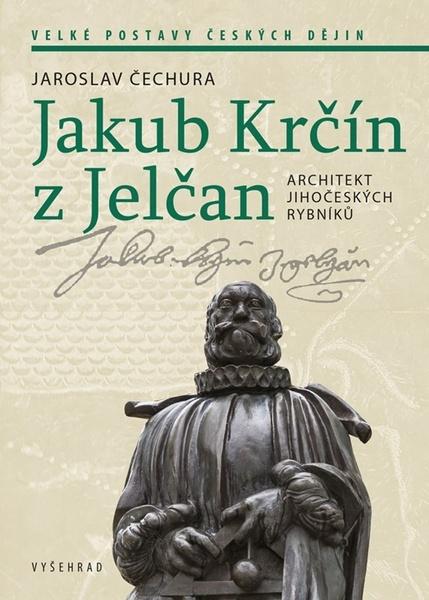 Levně Jakub Krčín z Jelčan