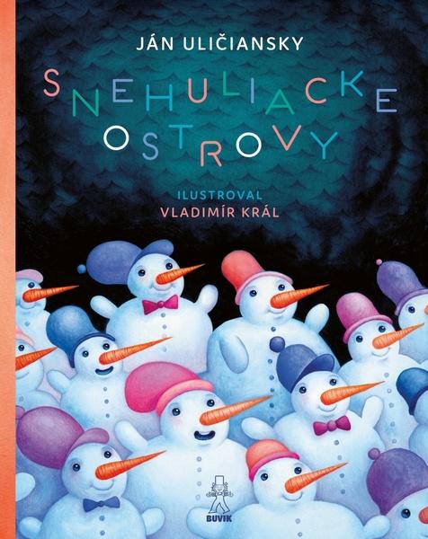 Levně Snehuliacke ostrovy