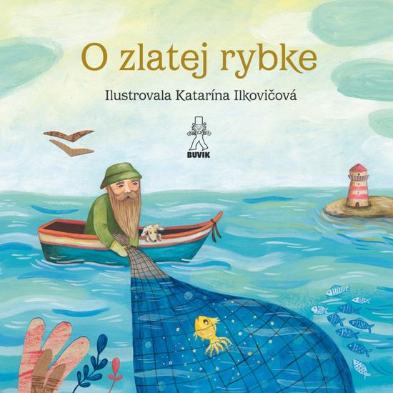 Levně O zlatej rybke O rybke Beličke