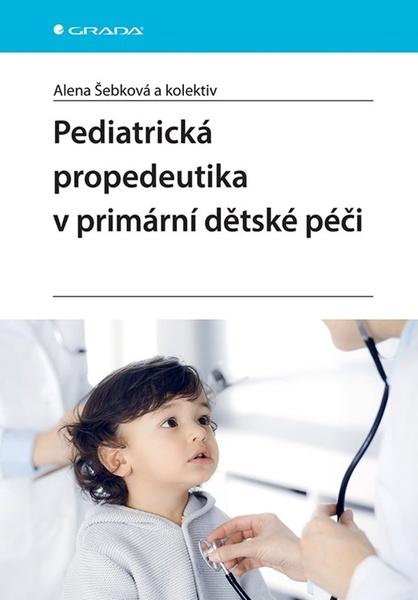Levně Pediatrická propedeutika v primární dětské péči