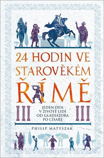 Levně 24 hodin ve starověkém Římě